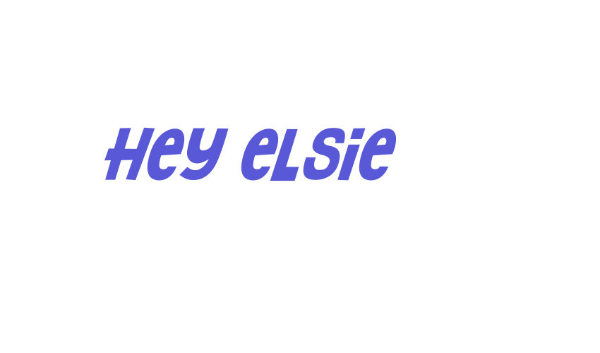 Hey Elsie Font Download