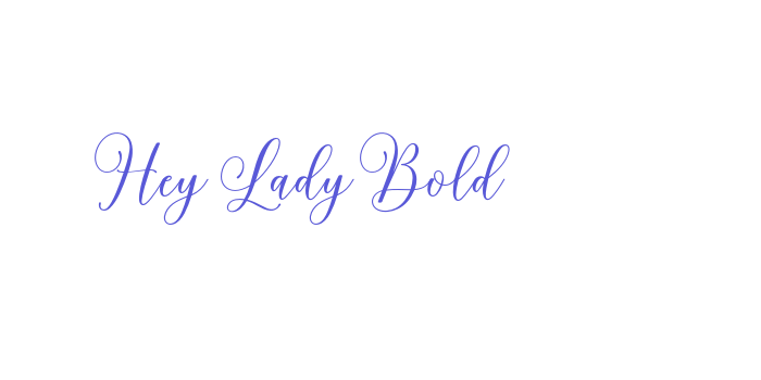 Hey Lady Bold Font Download