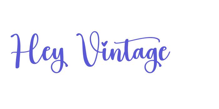 Hey Vintage Font Download