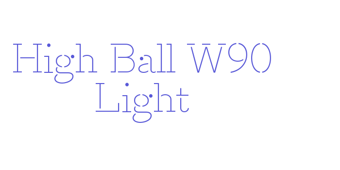 High Ball W90 Light Font Download