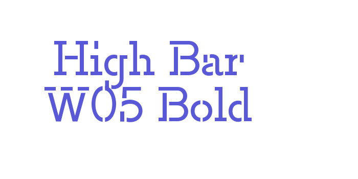 High Bar W05 Bold Font