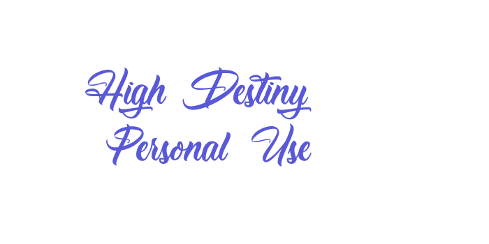 High Destiny – Personal Use Font Download