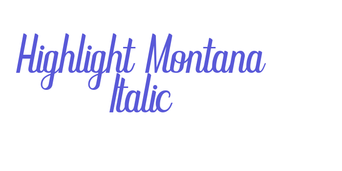 Highlight Montana Italic Font Download