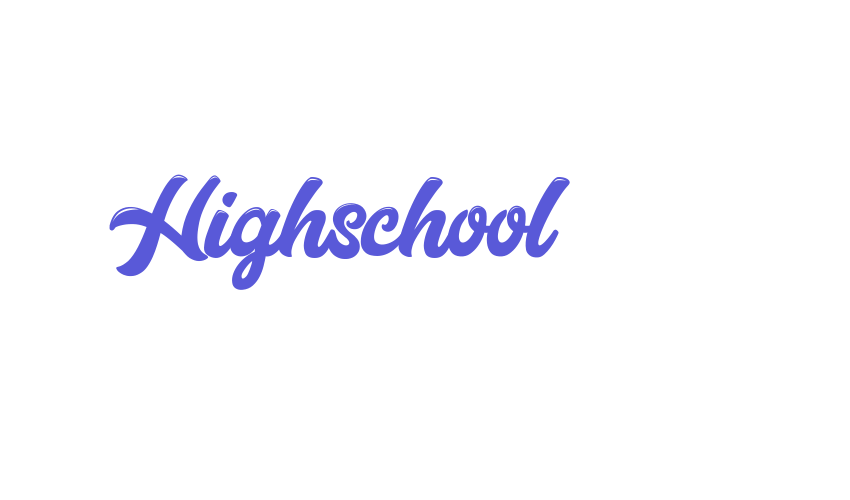 Highschool Font