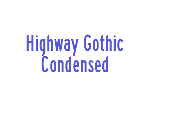 Highway Gothic Condensed Font