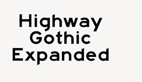 Highway Gothic Expanded Font