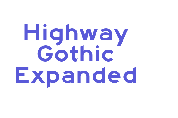 Highway Gothic Expanded Font