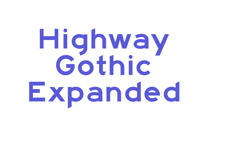 Highway Gothic Expanded Font