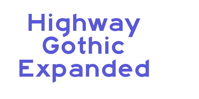 Download Highway Gothic Expanded Font