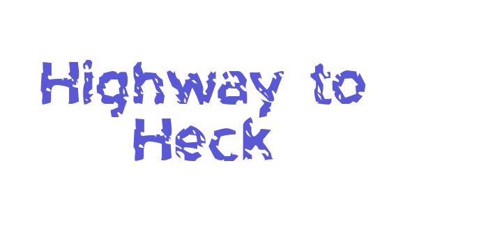 Highway to Heck Font Download