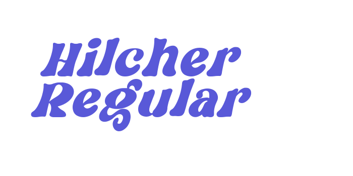 Hilcher Regular Font Download