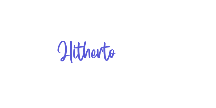 Hitherto Font