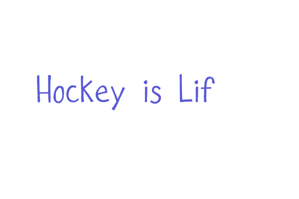 Hockey is Lif Font