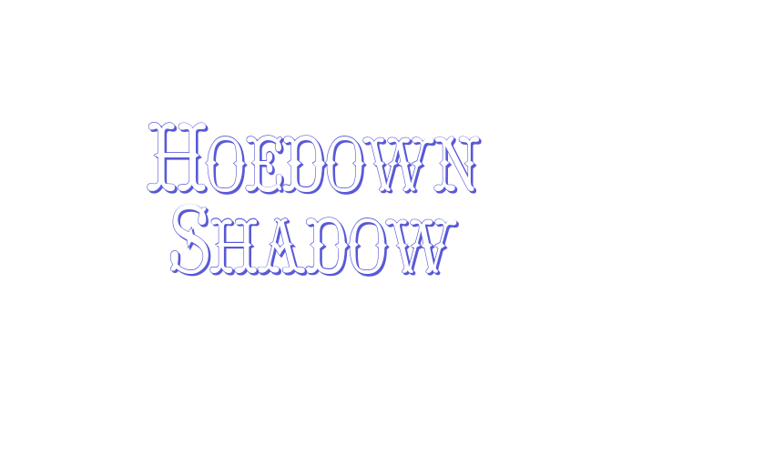 Hoedown Shadow Font Download