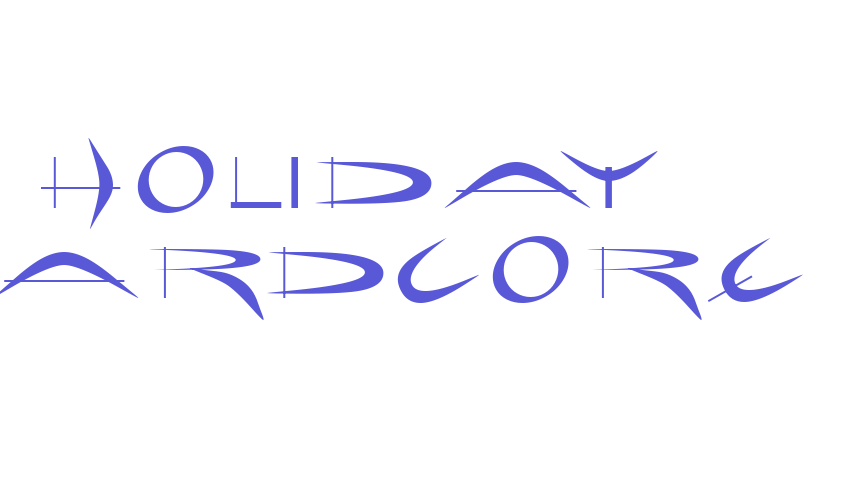 Holiday hardcore Font