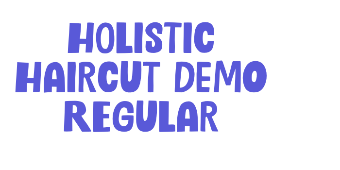 Holistic Haircut DEMO Regular Font Download