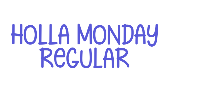 Holla Monday Regular Font Download