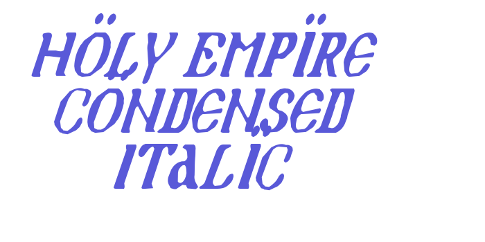 Holy Empire Condensed Italic Font Download