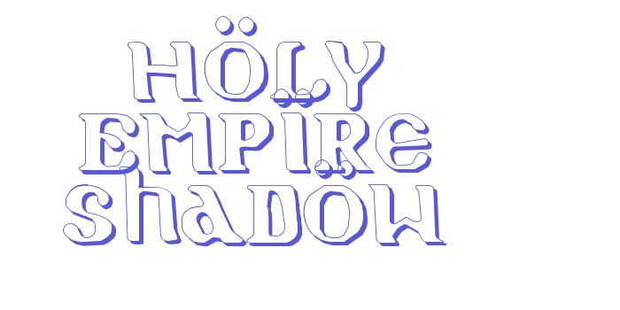 Holy Empire Shadow Font Download