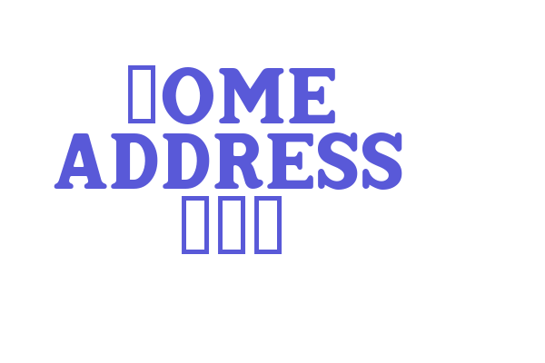 Home Address JNL Font