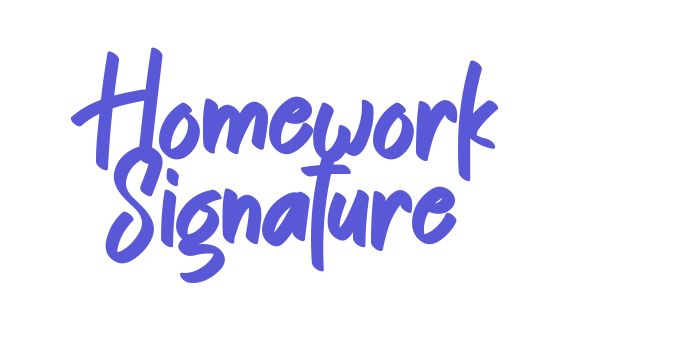 Homework Signature Font