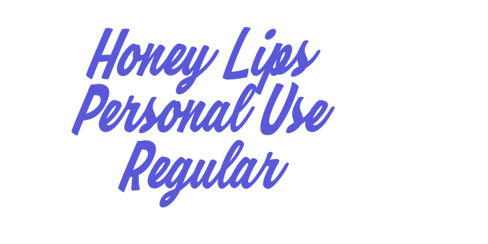 Honey Lips Personal Use Regular Font Download