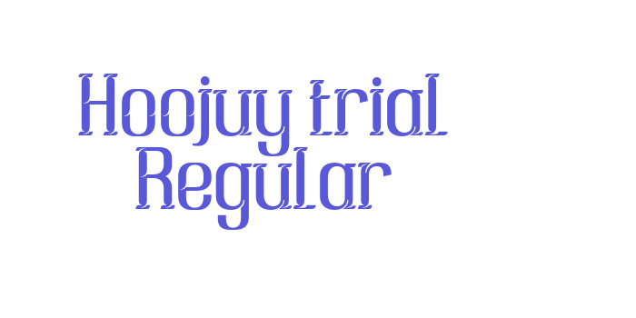 Hoojuy trial Regular Font Download