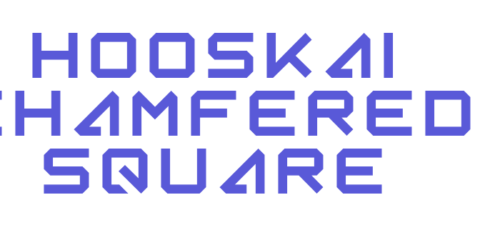 Hooskai Chamfered Square Font Download