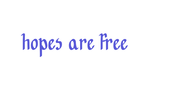 Hopes are free Font Download