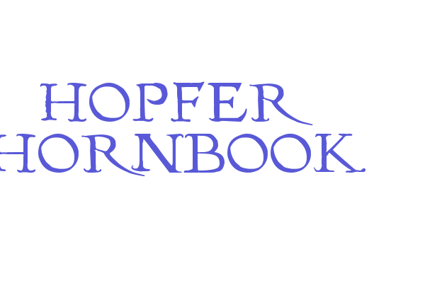 Hopfer Hornbook Font