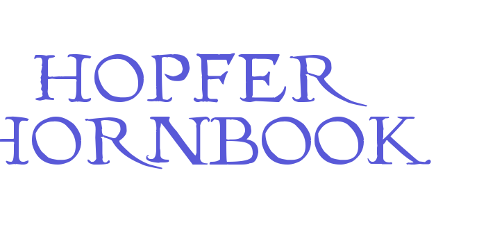 Hopfer Hornbook Font