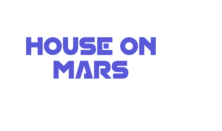 House On Mars Font Download