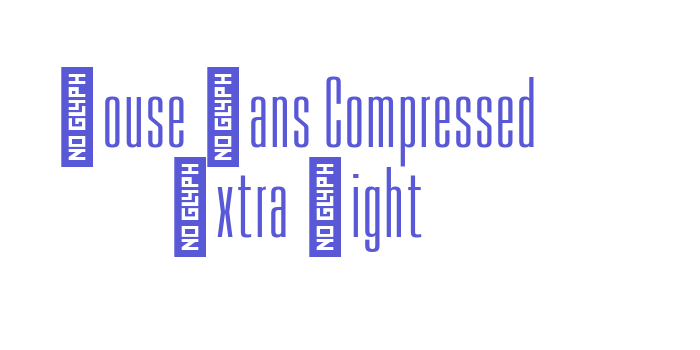 House Sans Compressed Extra Light Font