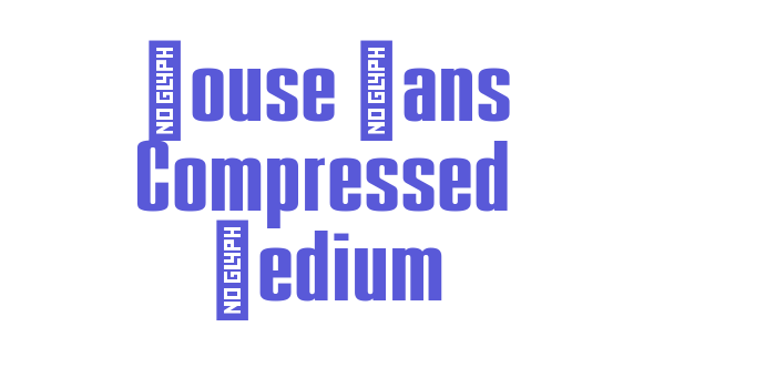 House Sans Compressed Medium Font Download