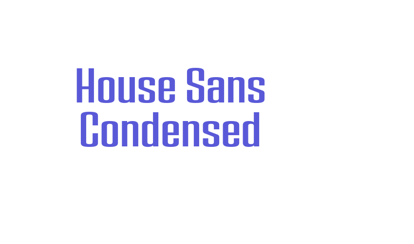 House Sans Condensed Font Download