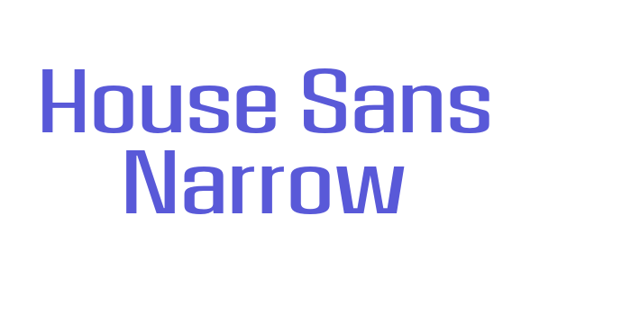 House Sans Narrow Font