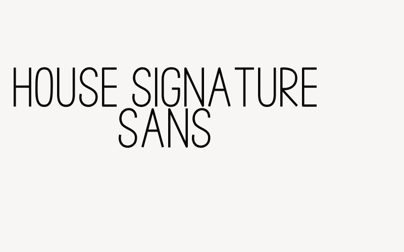 House Signature Sans Font