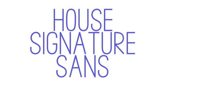 House Signature Sans Font Download