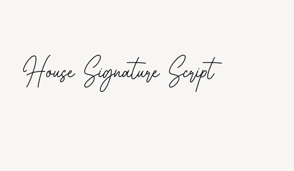 House Signature Script Font