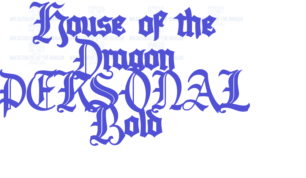 House of the Dragon PERSONAL Bold-font-download