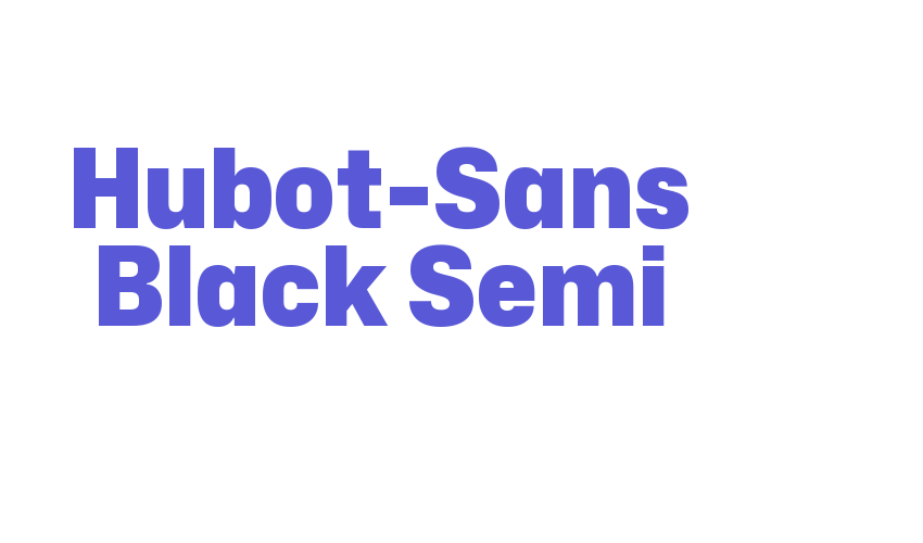 Hubot-Sans Black Semi Font Download