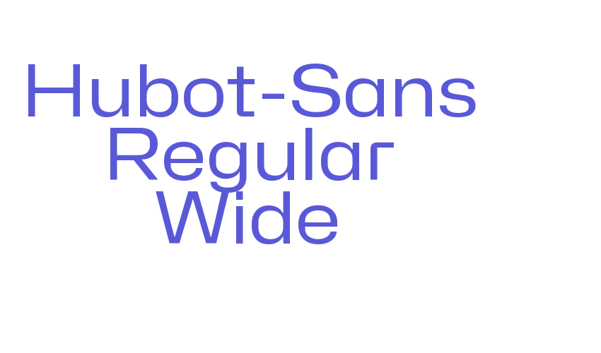 Hubot-Sans Regular Wide Font Download