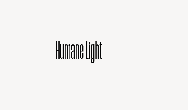 Humane Light Font