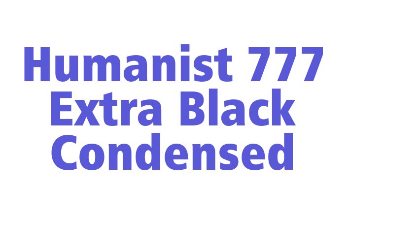 Humanist 777 Extra Black Condensed Font