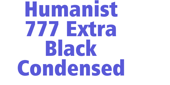 Humanist 777 Extra Black Condensed Font Download