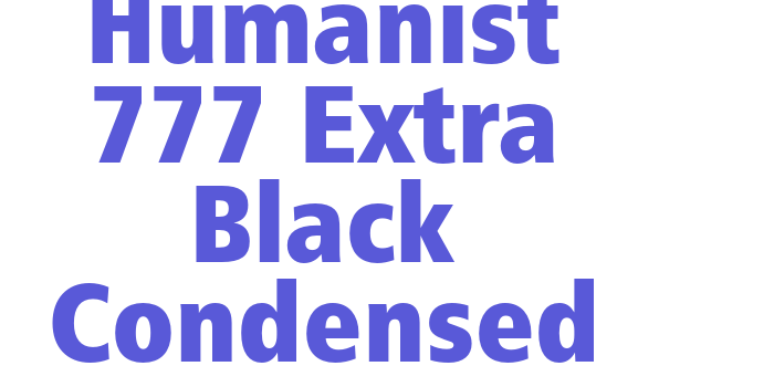 Humanist 777 Extra Black Condensed Font