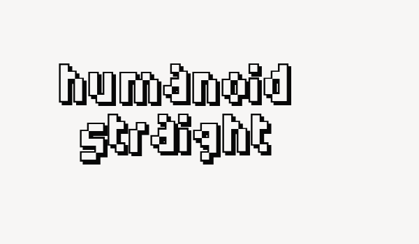 Humanoid straight Font