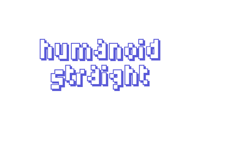 Humanoid straight Font