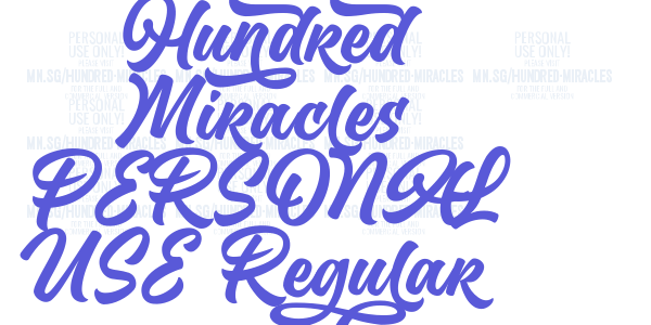 Hundred Miracles PERSONAL USE Regular font