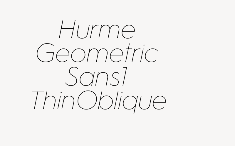 Hurme Geometric Sans1 ThinOblique Font